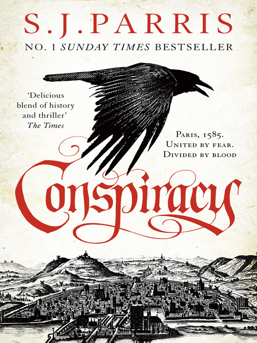 Title details for Conspiracy by S. J. Parris - Available